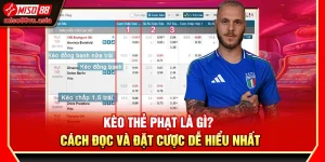 Kèo Thẻ Phạt Là Gì? Cách Đọc Và Đặt Cược Chi Tiết Nhất