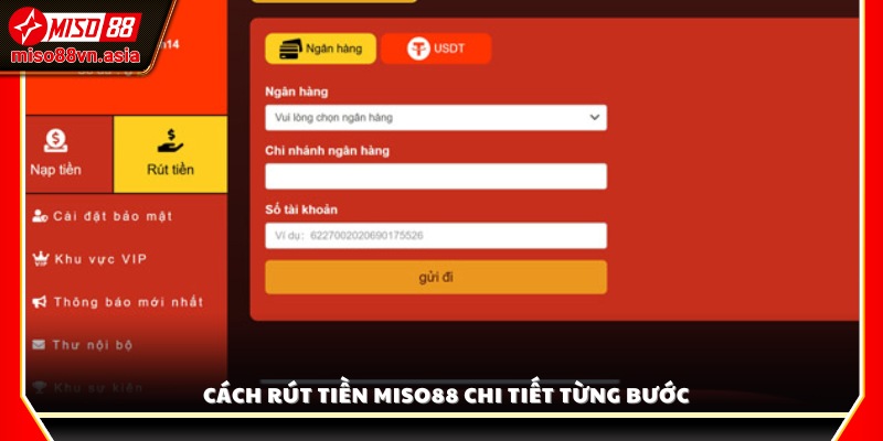 Hướng dẫn rút tiền Miso88 đơn giản, nhanh chóng